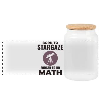 Born To Stargaze Forced To Math  - Panoramic Cookie Jar with Wooden Lid - white - Front