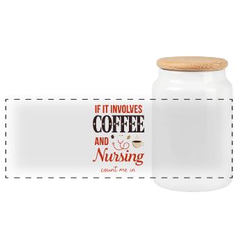 Coffee and Nursing Count Me In Quote - Panoramic Cookie Jar with Wooden Lid - white - Front