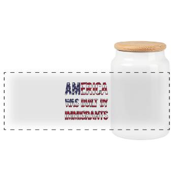 AMERICA WAS BUILT BY IMMIGRANTS Flüchtlingsrechte - Panoramic Cookie Jar with Wooden Lid - white - Front