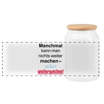 Manchmal kann man nichts machen außer weitermachen - Panorama Keksdose mit Holzdeckel - Weiß - Vorne