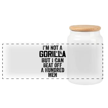 I'm Not A Gorilla But I Can Beat Off Hundred Men - Panoramic Cookie Jar with Wooden Lid - white - Front