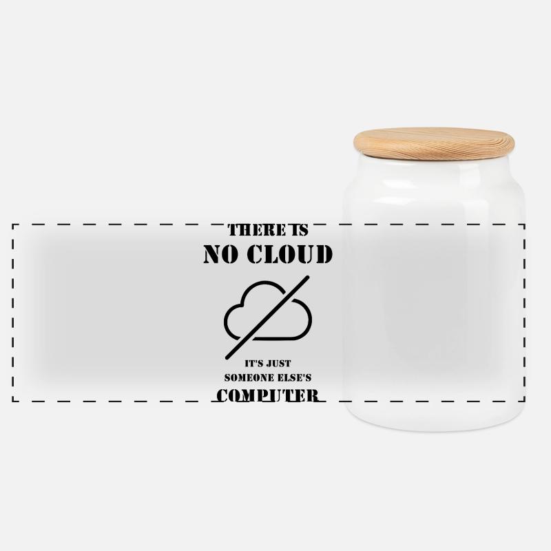 There Is No Cloud – Funny IT and DevOps Humor - Panoramic Cookie Jar with Wooden Lid - white