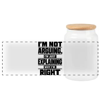 I don't argue Explain why I'm right - Panoramic Cookie Jar with Wooden Lid - white - Front