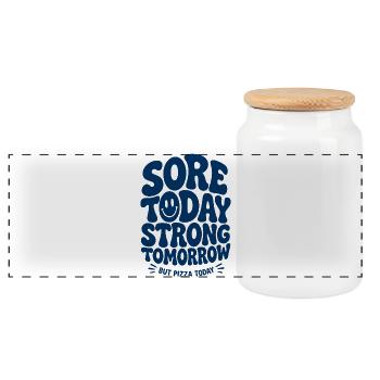 Sore Today Strong Tomorrow - Panorama Keksdose mit Holzdeckel - Weiß - Vorne
