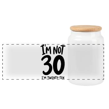 30th Birthday - I'm not 30 I'm Twenty-Ten - Panoramic Cookie Jar with Wooden Lid - white - Front