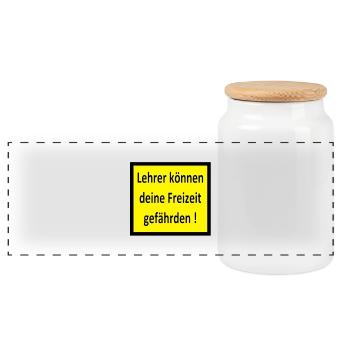 Teachers can endanger your leisure! - Panoramic Cookie Jar with Wooden Lid - white - Front