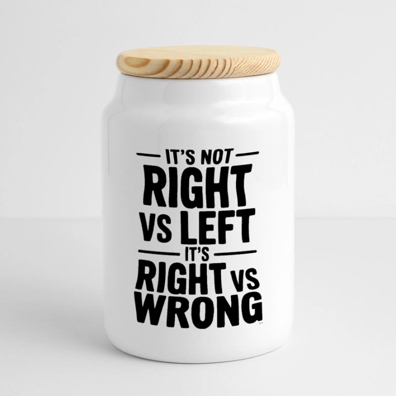 It's Not Right vs Left, It's Right vs Wrong Panoramic Cookie Jar with Wooden Lid