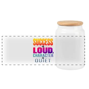 Success is Loud, Character is Quiet - Panoramic Cookie Jar with Wooden Lid - white - Front