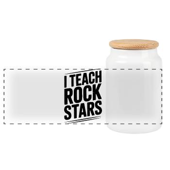 I Teach Rock Stars - Panoramic Cookie Jar with Wooden Lid - white - Front