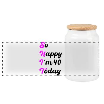 So Happy I'm 40 Today – SHIT Saying - Panoramic Cookie Jar with Wooden Lid - white - Front
