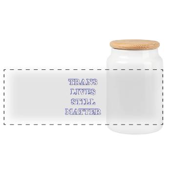 Trans Lives Still Matter - Panoramic Cookie Jar with Wooden Lid - white - Front