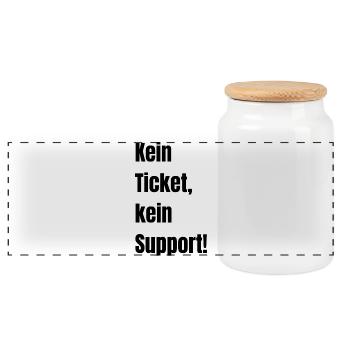 Kein Ticket kein Support! - Panorama Keksdose mit Holzdeckel - Weiß - Vorne