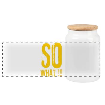 So What!! Bold Grunge Typo - Panoramic Cookie Jar with Wooden Lid - white - Front