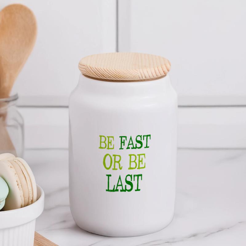 Be fast or be last - Sei schnell oder sei Letzter Panoramic Cookie Jar with Wooden Lid