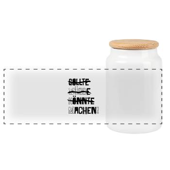 SOLLTE WÜRDE KÖNNTE MACHEN! (Spruch) - Panorama Keksdose mit Holzdeckel - Weiß - Vorne