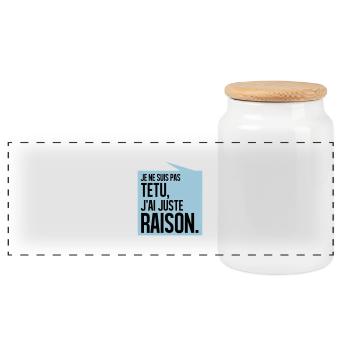 JE NE SUIS PAS TETU J'AI JUSTE RAISON - Boîte à biscuits avec couvercle en bois - blanc - Devant