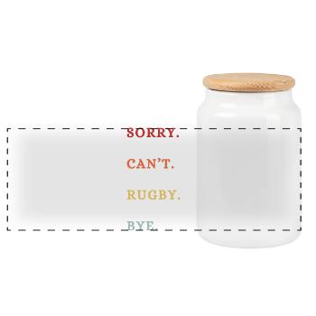 Sorry Can't Rugby Bye - Panoramic Cookie Jar with Wooden Lid - white - Front
