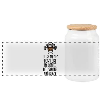 I like my men like my coffee hot, strong and black - Boîte à biscuits avec couvercle en bois - blanc - Devant