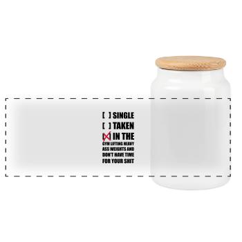 Single? I'm in the Gym lifting heavy Weights ... - Panoramic Cookie Jar with Wooden Lid - white - Front
