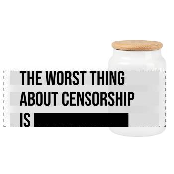 The Worst Thing About Censorship Is Funny Irony - Panoramic Cookie Jar with Wooden Lid - white - Front
