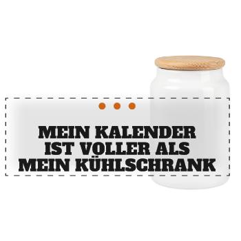 Mein Kalender ist voller als mein Kühlschrank - Panorama Keksdose mit Holzdeckel - Weiß - Vorne