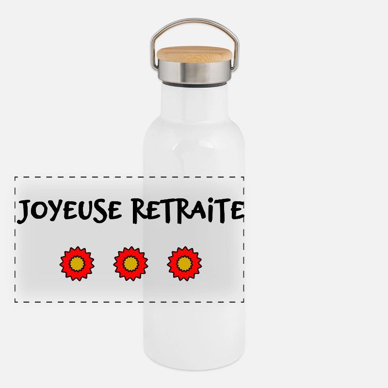 RETRAITE. BONNE RETRAITE. JOYEUSE RETRAITE Gourde isotherme avec bouchon en bambou