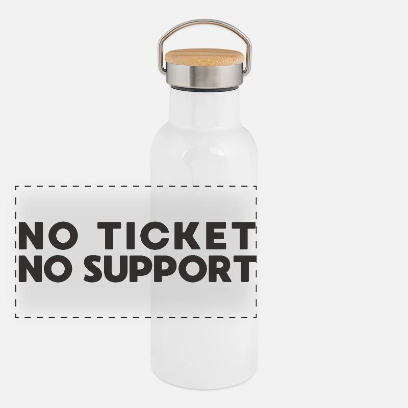 Pas de ticket pas d’assistance Administrateur informatique Gourde isotherme avec bouchon en bambou