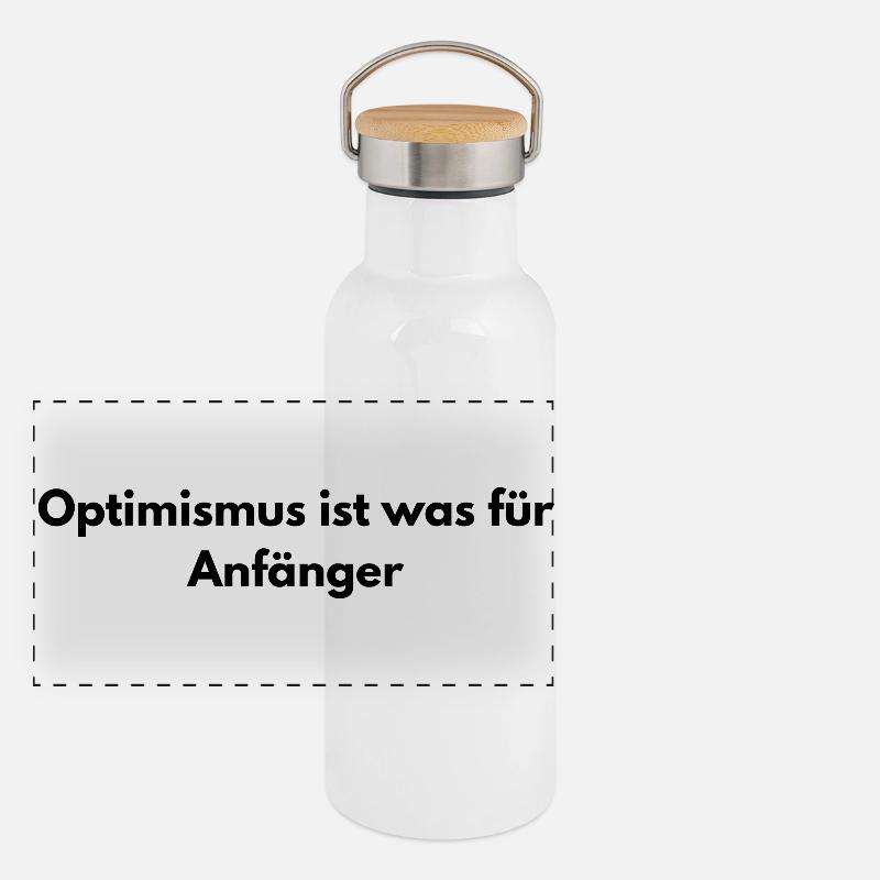 Optimismus ist für Anfänger – Sarkastischer Spruch Panorama Thermosflasche mit Bambusdeckel
