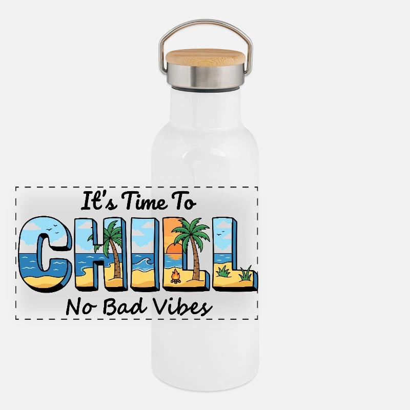 It's Time To Chill – No Bad Vibes Panoramic Thermal Bottle with Bamboo Lid