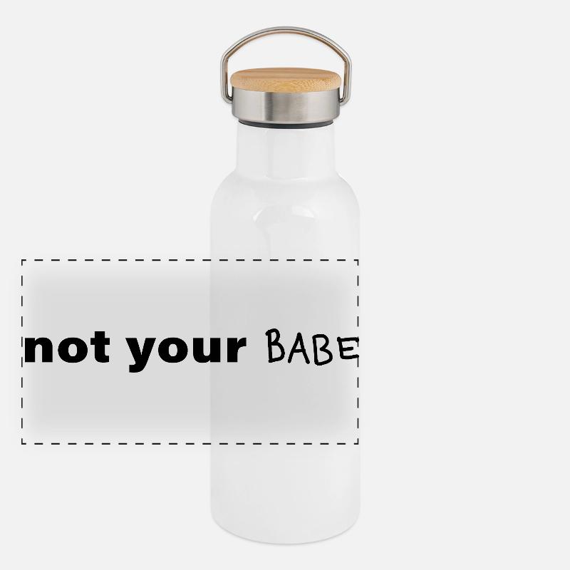 Not Your Babe Minimal Statement Spruch Panorama Thermosflasche mit Bambusdeckel