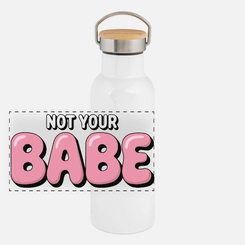 Not Your Babe - Police à bulle statement Gourde isotherme avec bouchon en bambou