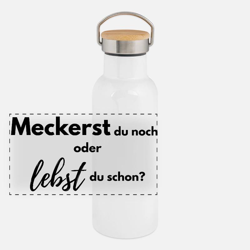 Meckerst du noch oder lebst du schon? Panorama Thermosflasche mit Bambusdeckel