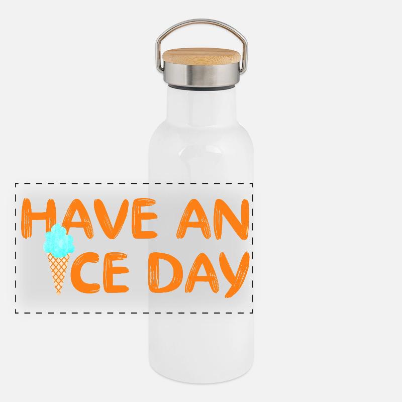 Have a nice Day Eis coole Sprüche Waffel Eiscreme Panorama Thermosflasche mit Bambusdeckel