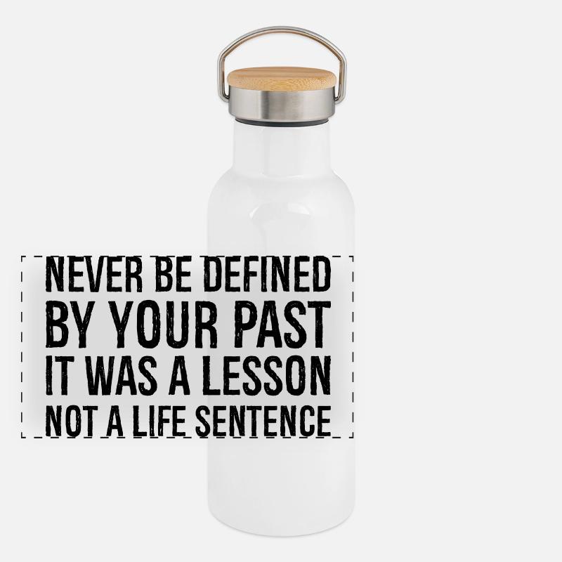 never be defined by your past it was a lesson Panoramic Thermal Bottle with Bamboo Lid