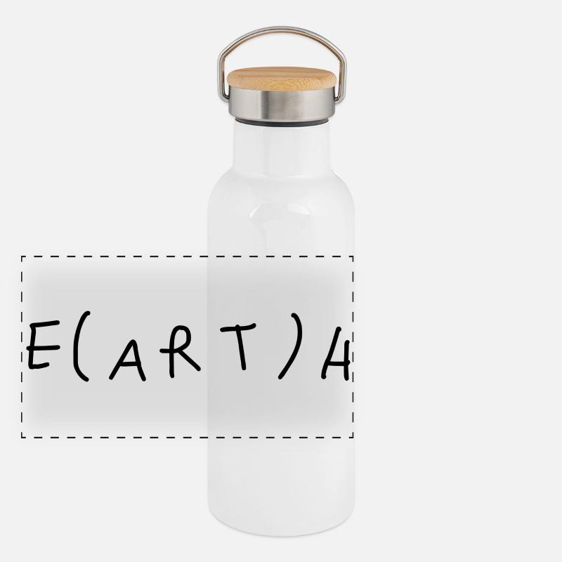 La Terre sans art, c’est juste « eh » Gourde isotherme avec bouchon en bambou