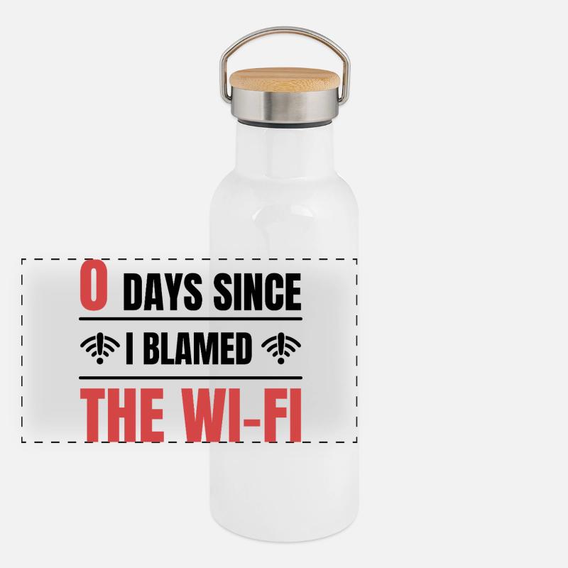 Techie 0 Days Since I Blamed The Wi-fi Panoramic Thermal Bottle with Bamboo Lid