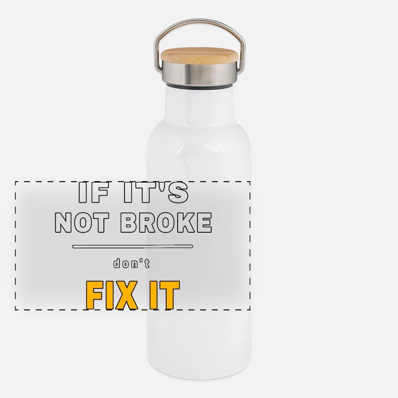 Si ce n’est pas cassé, ne le répare pas - devis du mécanicien Gourde isotherme avec bouchon en bambou