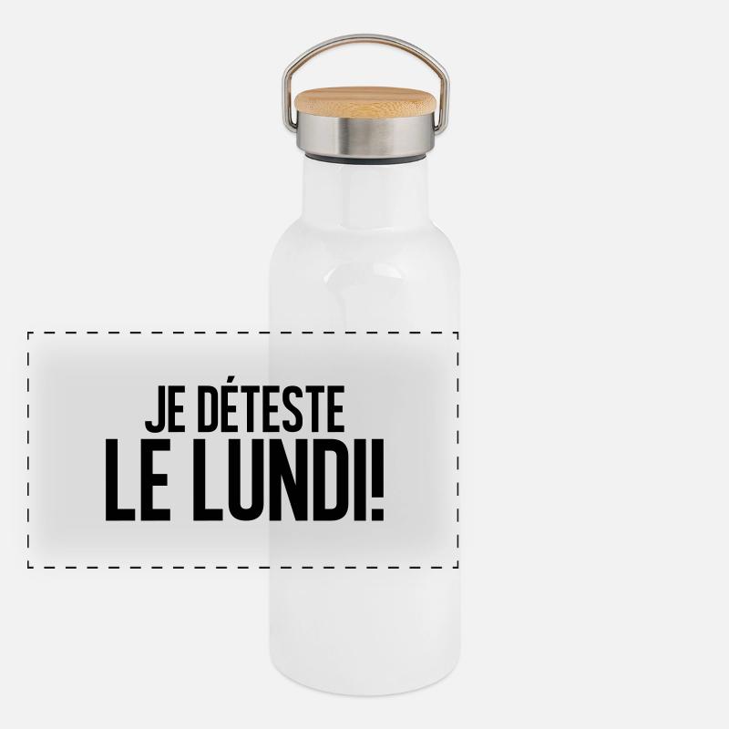 je déteste le lundi Gourde isotherme avec bouchon en bambou