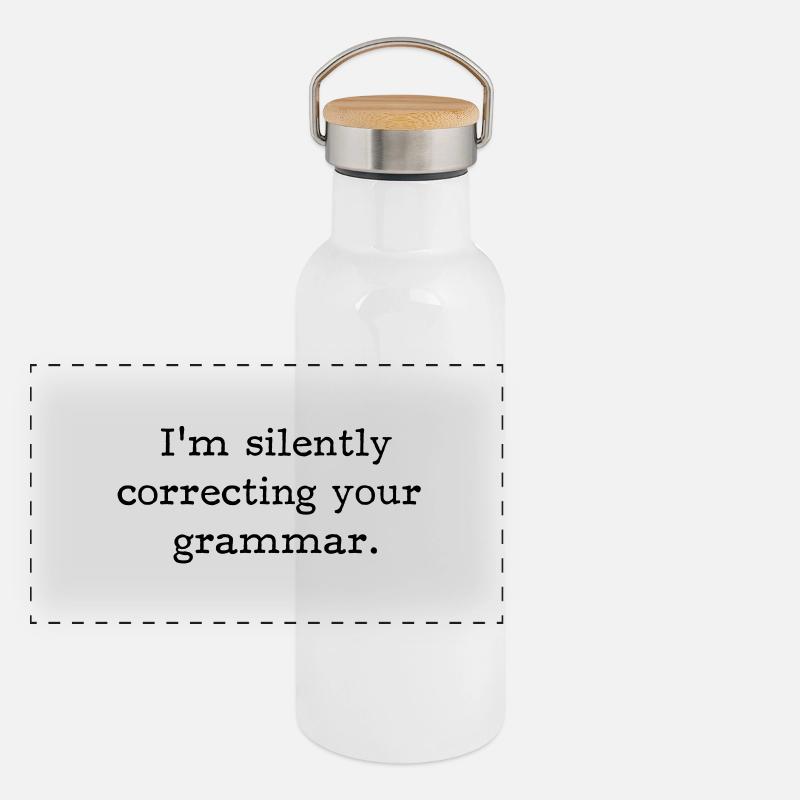 I’m silently correcting your grammar. Panoramic Thermal Bottle with Bamboo Lid