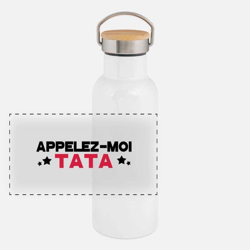 appelez moi tata Gourde isotherme avec bouchon en bambou