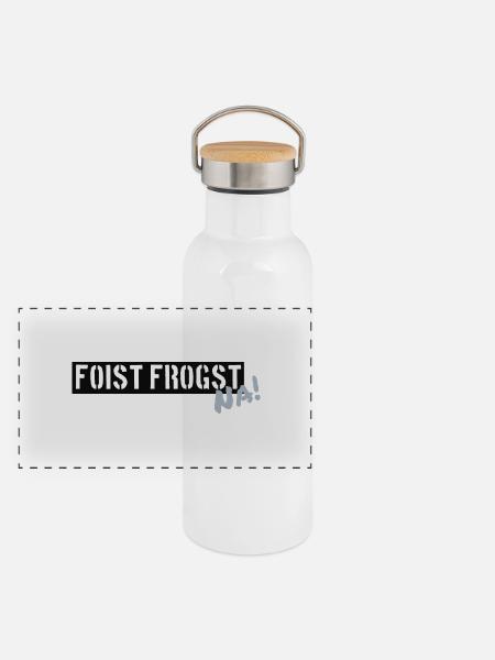 Foist frogst, NA! - Panorama Thermosflasche mit Bambusdeckel - Weiß - Vorne