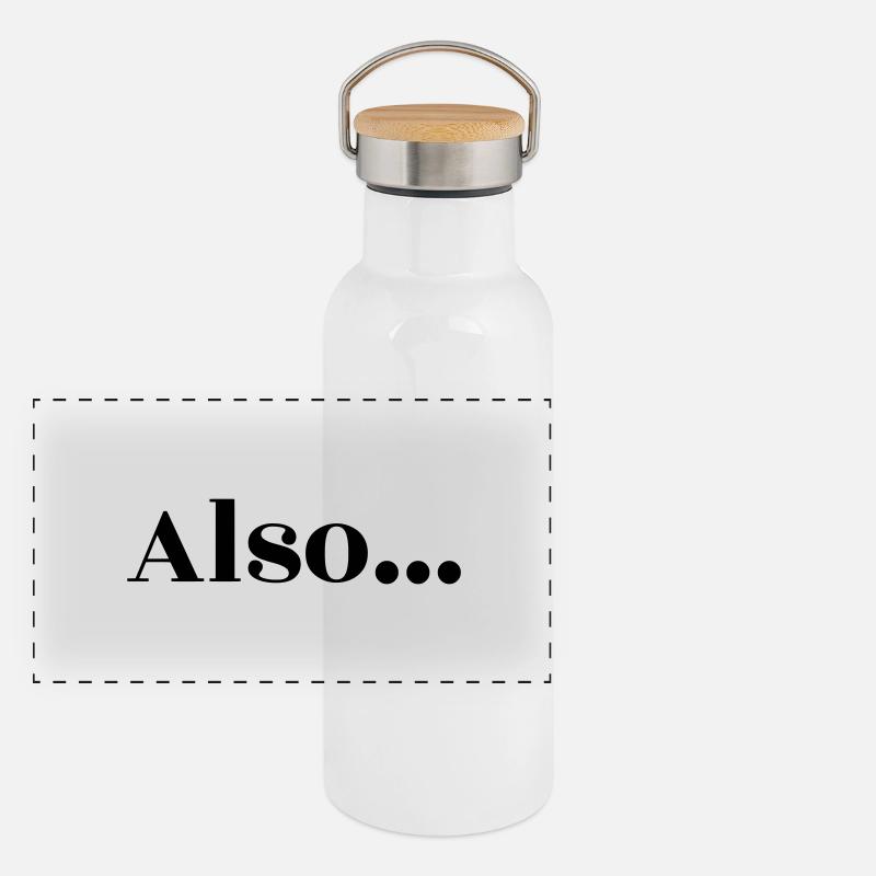 Also... und los geht's Panorama Thermosflasche mit Bambusdeckel