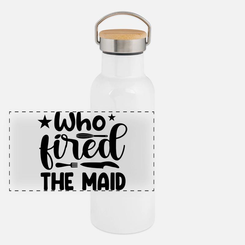 Who fired the maid? Panoramic Thermal Bottle with Bamboo Lid