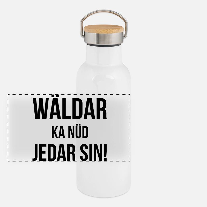 Wäldar ka nüd jedar sin ! Gourde isotherme avec bouchon en bambou