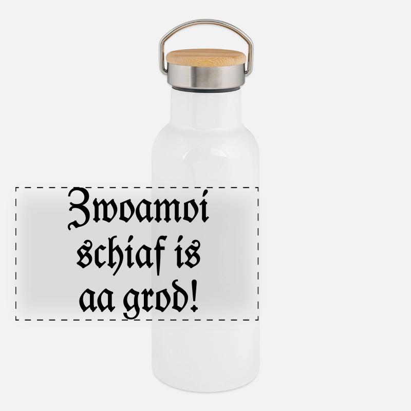 Zwoamoi schiaf is aa grod! Handwerker Spruch Panorama Thermosflasche mit Bambusdeckel