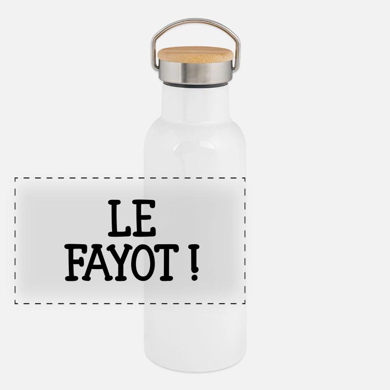 Le Fayot ! Gourde isotherme avec bouchon en bambou