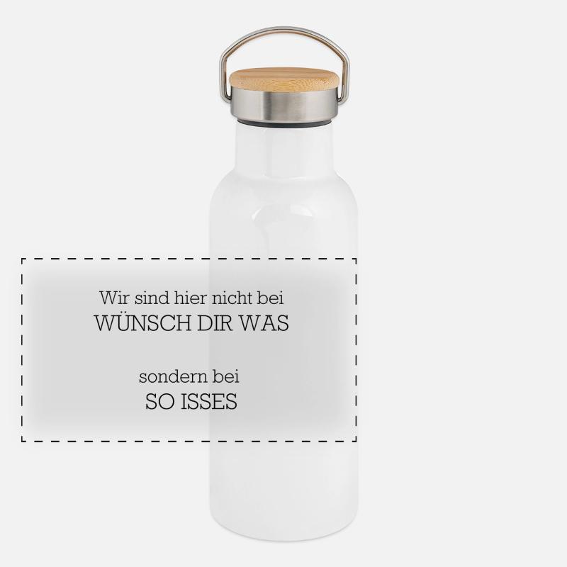 Wir sind hier nicht bei "Wünsch dir Was" Panorama Thermosflasche mit Bambusdeckel