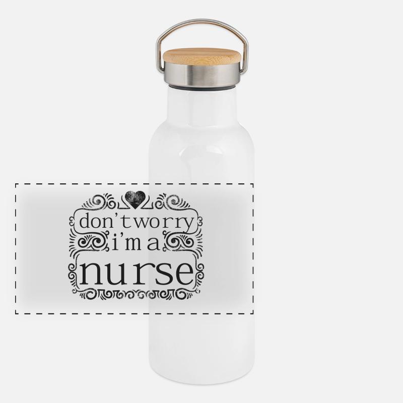Don t Worry I m a Nurse Panoramic Thermal Bottle with Bamboo Lid