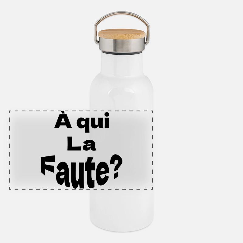 À qui la faute Gourde isotherme avec bouchon en bambou