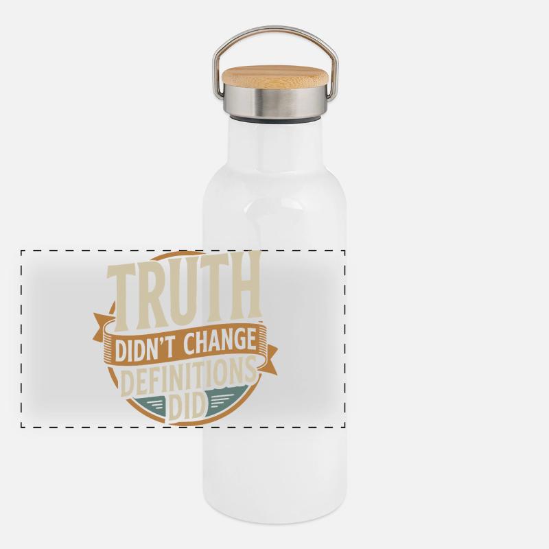 La vérité n'a pas changé, les définitions ont changé | Gras Gourde isotherme avec bouchon en bambou